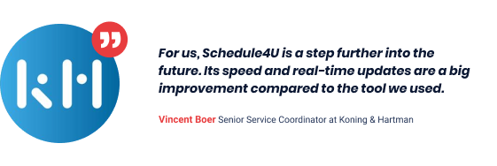 Quote from customer Koning & Hartman about Schedule4U, the app that makes ServiceNow Resource Management easy